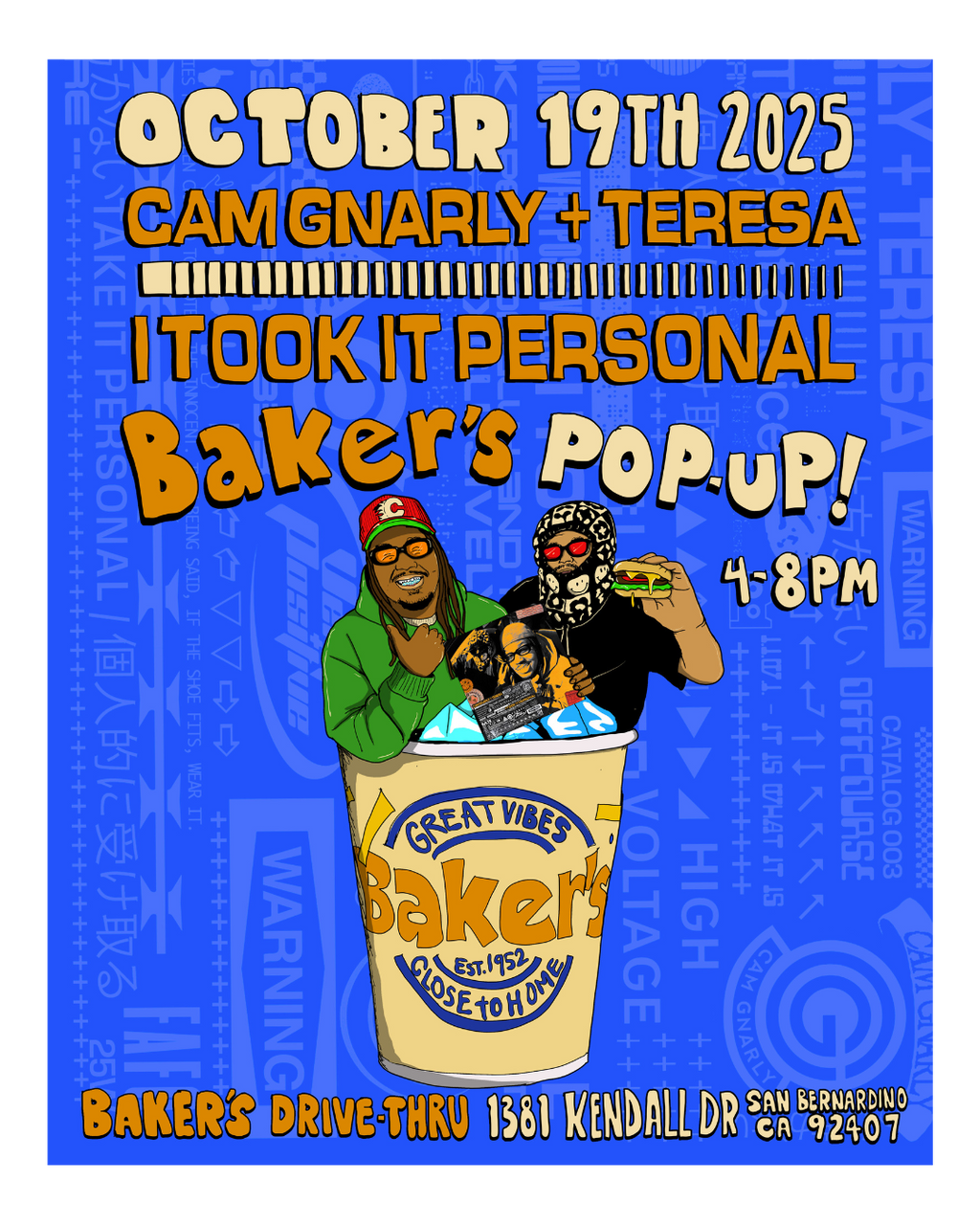 Cam Gnarly+Teresa x Baker’s Drive-Thru” Collab Pop-Up Poster