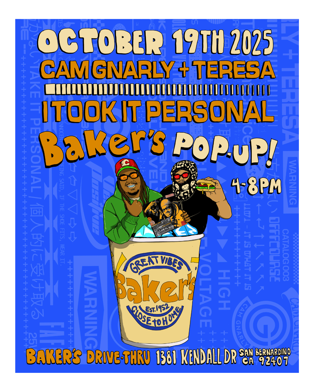 Cam Gnarly+Teresa x Baker’s Drive-Thru” Collab Pop-Up Poster
